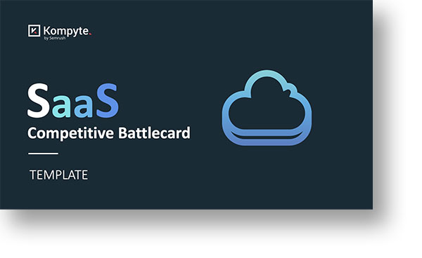 SaaS-Competitive-Battlecard-Template-Kompyte-22_Presentation_1200x600 SaaS-Competitive-Battlecard-Template-Kompyte-22_Presentation_1200x600