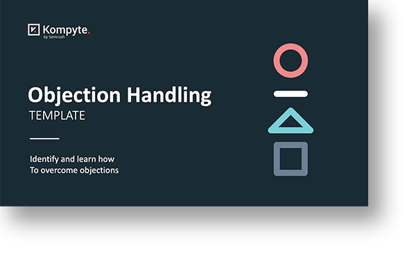 objections-Handling-Template_Kompyte-22-Presentation_1200x600